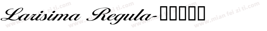 Larisima Regula字体转换